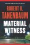 [Butch Karp & Marlene Ciampi 05] • Material Witness